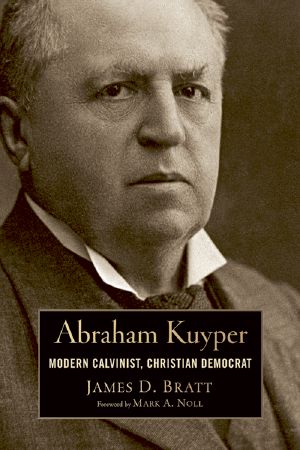 [Library of Religious Biography 01] • Abraham Kuyper